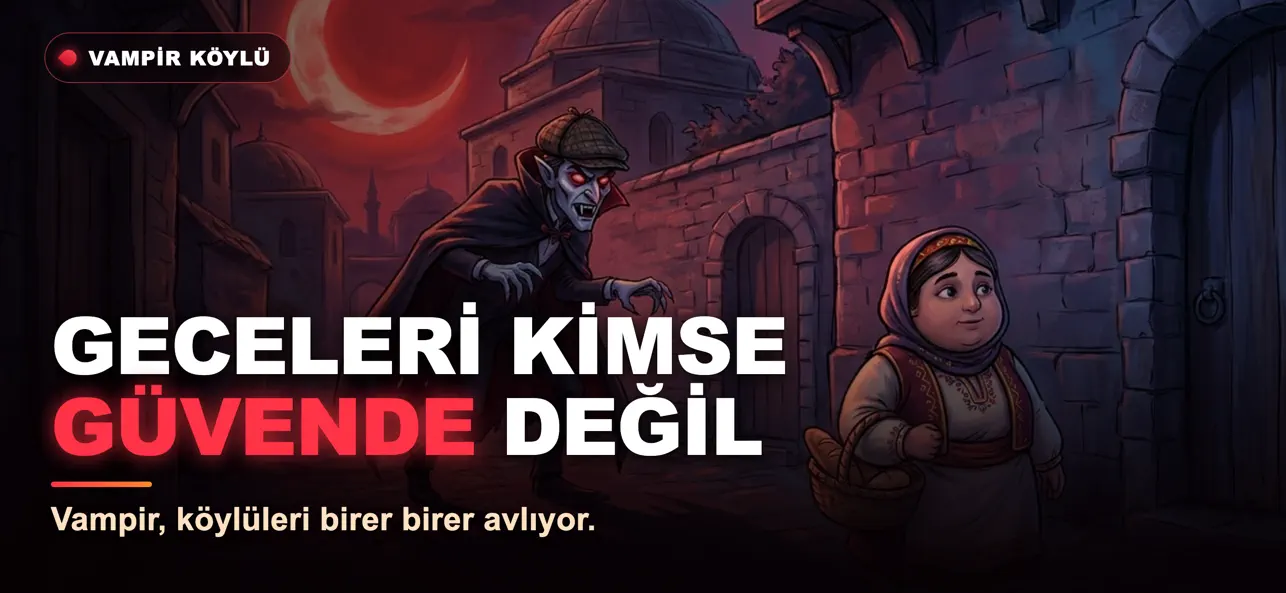 Vampir Köylü: Sosyal Dedektif
